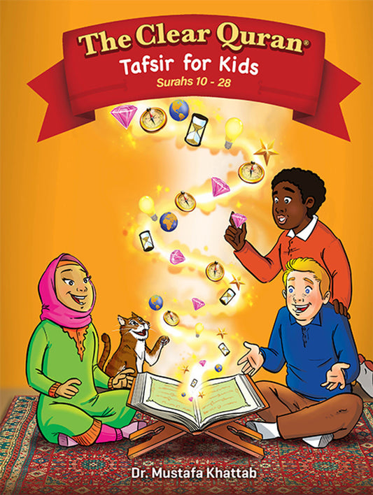 The Clear Quran Tafsir For Kids – Surah 10–28