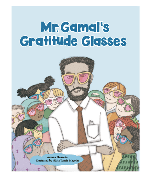 Mr. Gamal’s Gratitude Glasses