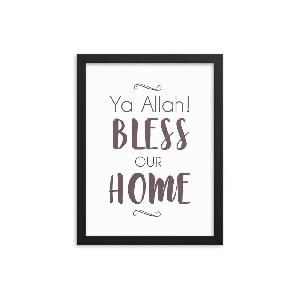 Ya Allah Bless Our Home Framed poster