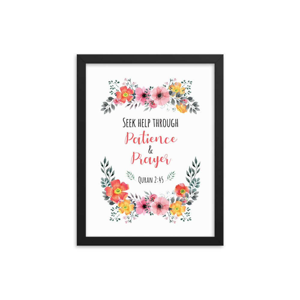 Seek Help Through Patience - Framed poster
