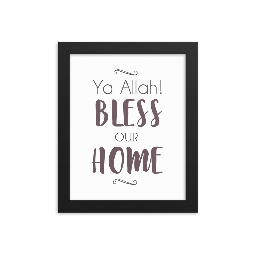 Ya Allah Bless Our Home Framed poster