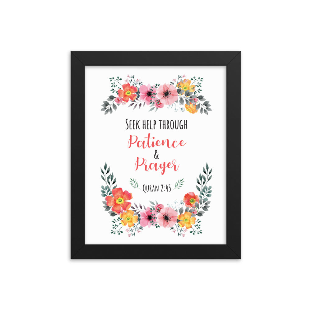 Seek Help Through Patience - Framed poster
