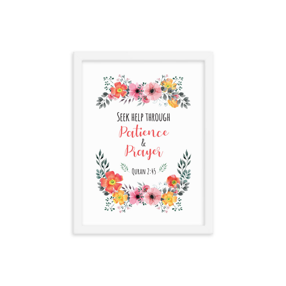 Seek Help Through Patience - Framed poster