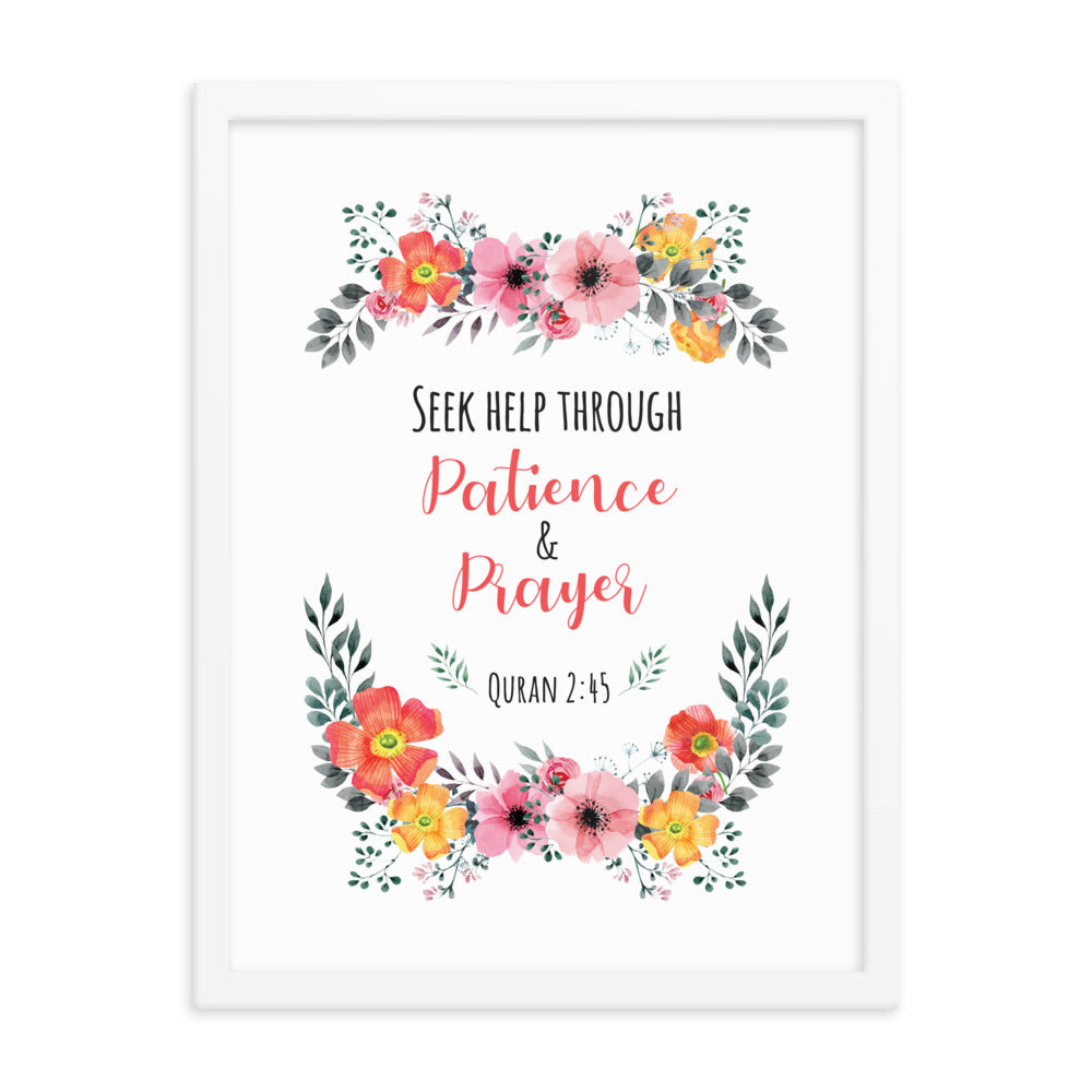 Seek Help Through Patience - Framed poster
