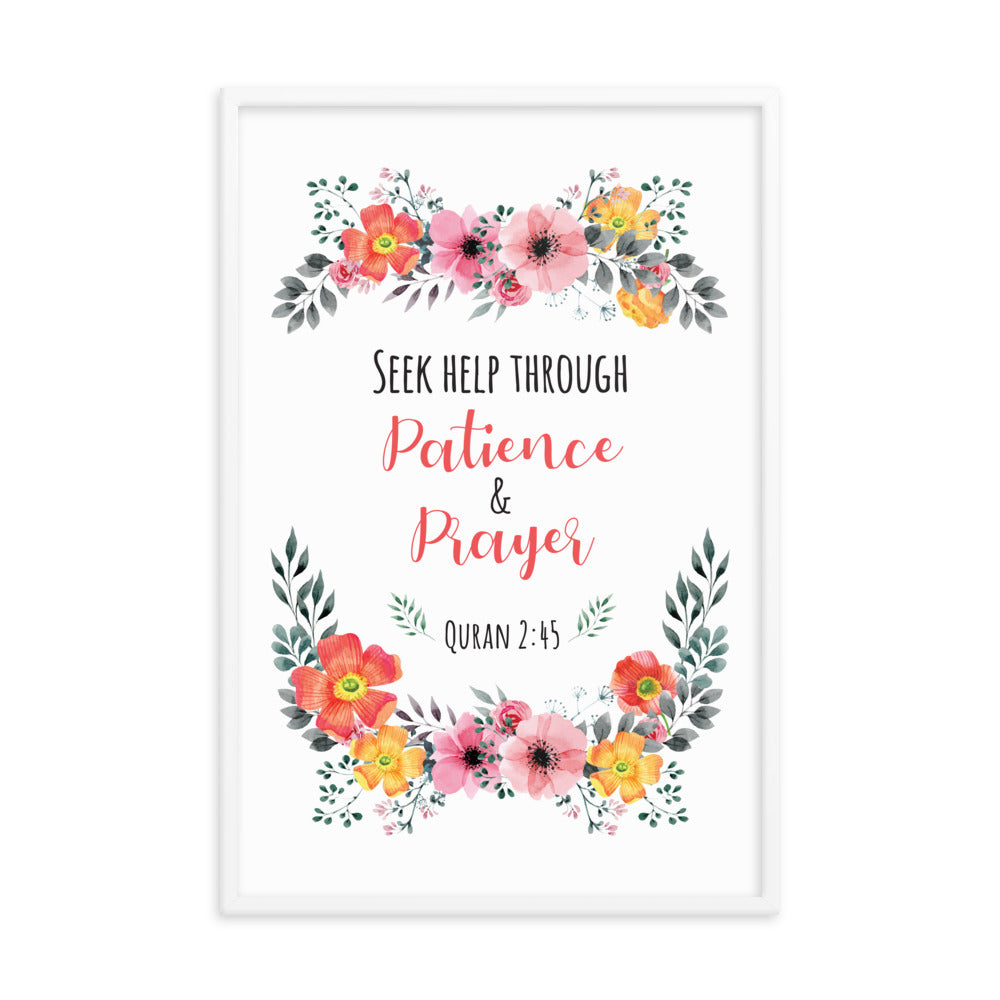 Seek Help Through Patience - Framed poster