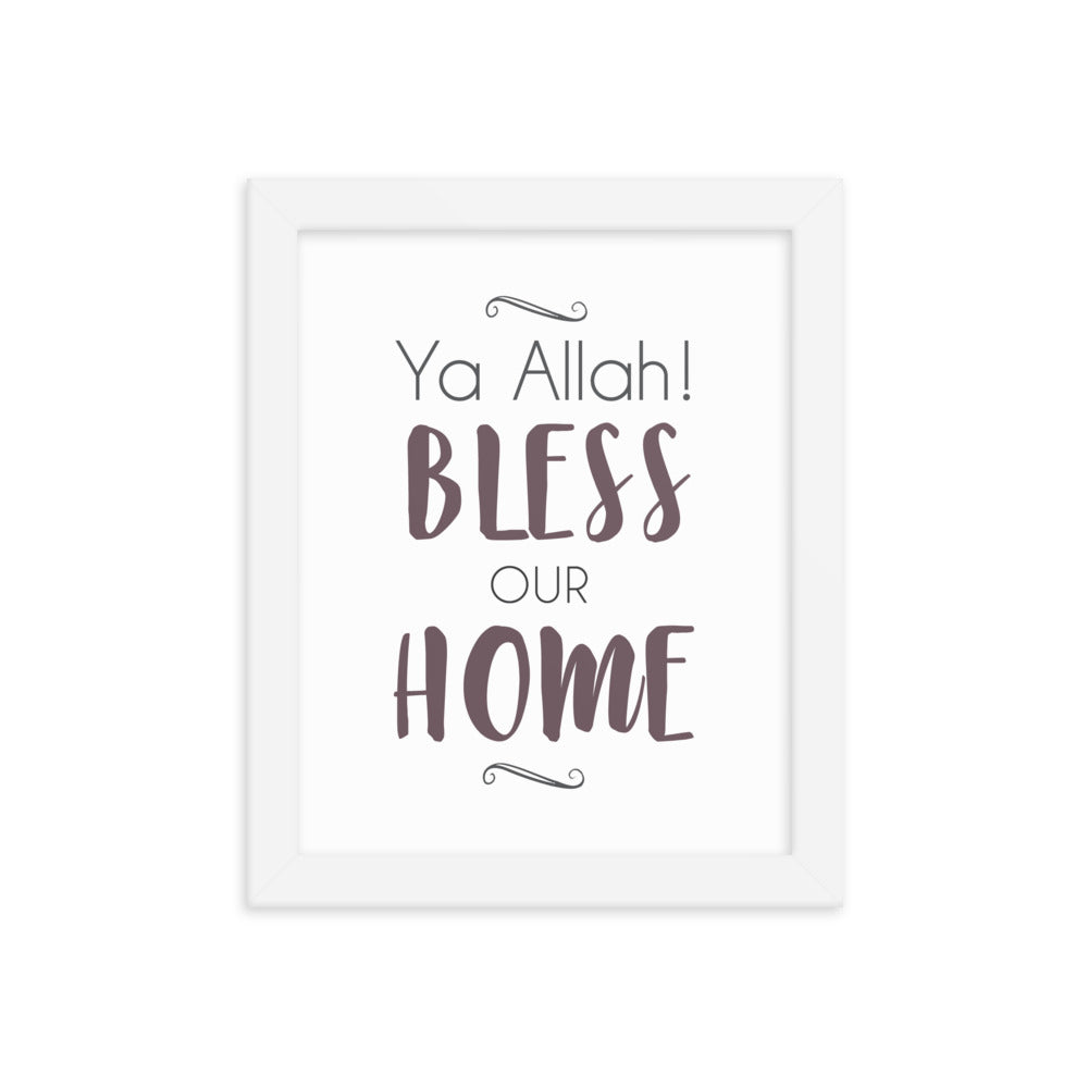 Ya Allah Bless Our Home Framed poster