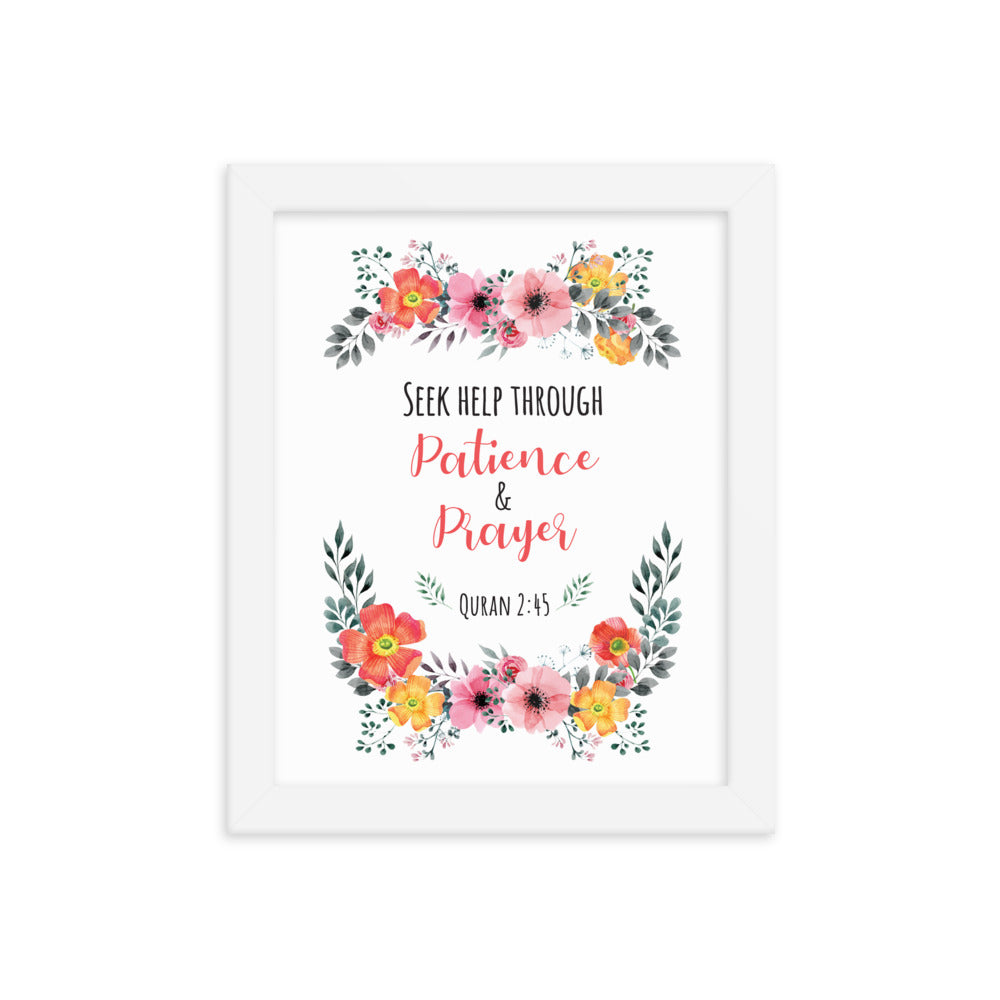 Seek Help Through Patience - Framed poster