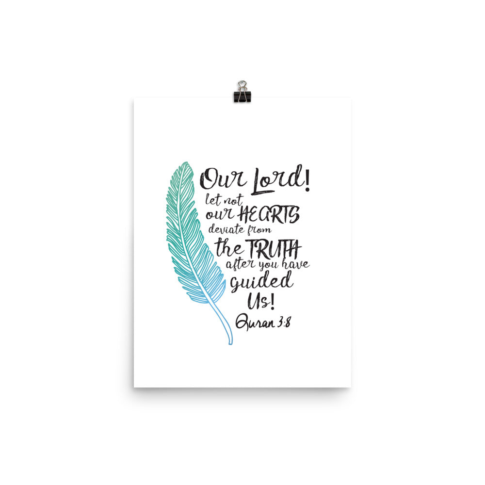 Our Lord Let Not Our Hearts Deviate - Poster