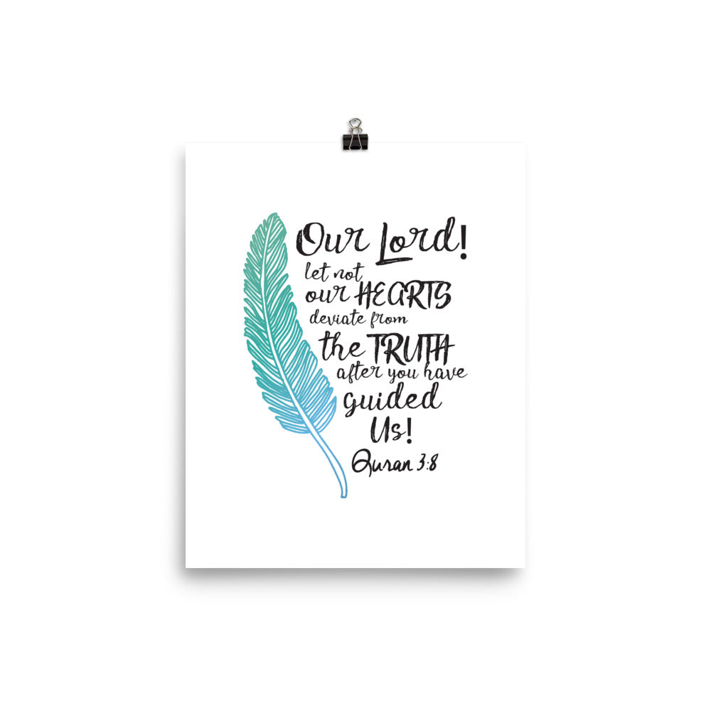 Our Lord Let Not Our Hearts Deviate - Poster