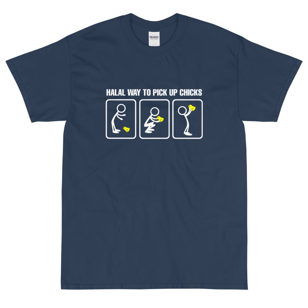 Halal way to pickup chicks T-Shirt
