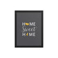 Home Sweet Home - Framed poster