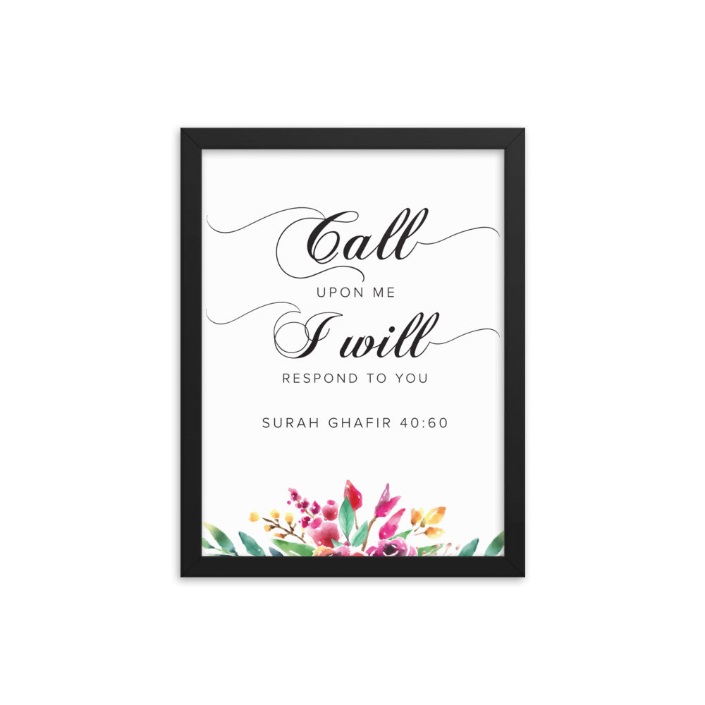Call Upon Me - Framed poster
