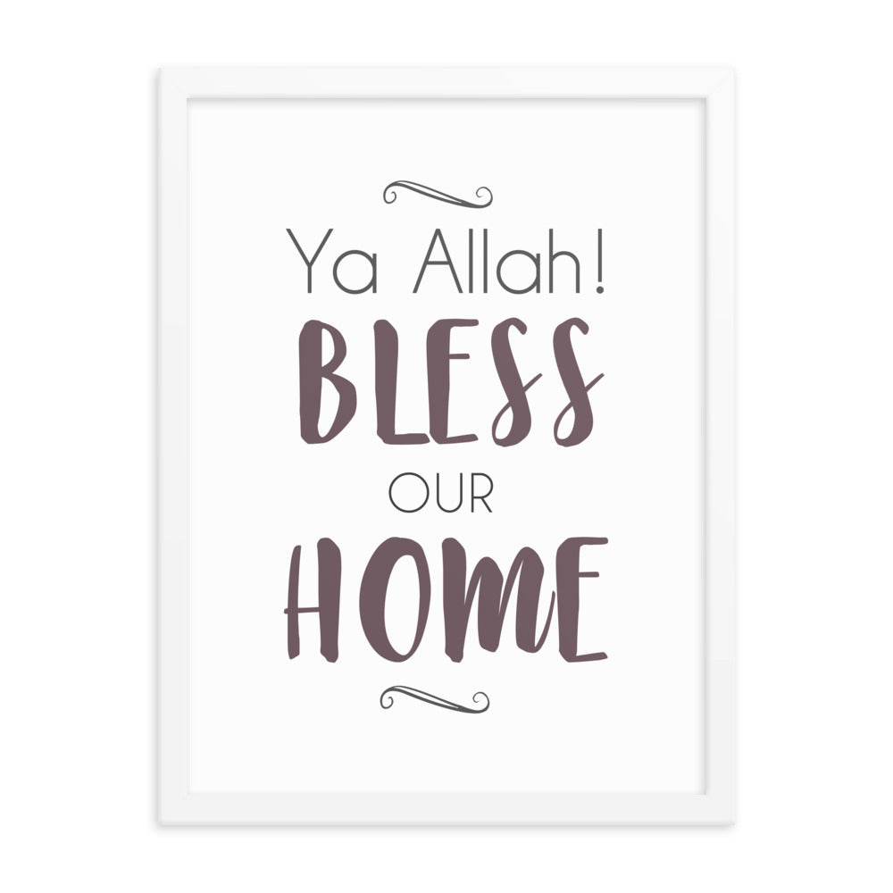 Ya Allah Bless Our Home Framed poster