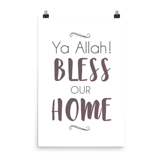 Ya Allah Bless Our Home Poster