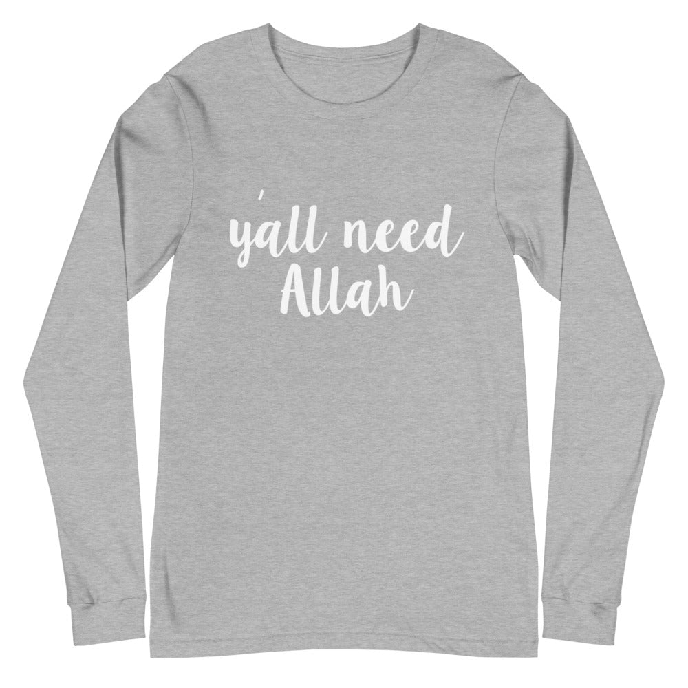 Y'all Need Allah T-Shirt